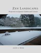 9781780231907-1780231903-Zen Landscapes: Perspectives on Japanese Gardens and Ceramics