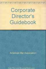 9781570739903-1570739900-Corporate Director's Guidebook: Committee on Corporate Laws