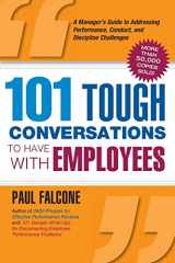 9780814413487-081441348X-101 Tough Conversations to Have with Employees: A Manager's Guide to Addressing Performance, Conduct, and Discipline Challenges