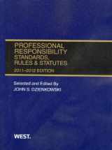 9780314274670-0314274677-Professional Responsibility, Standards, Rules & Statutes, 2011-2012