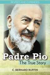 9780879736736-0879736739-Padre Pio: The True Story