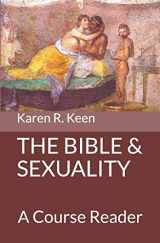 9781734832617-1734832614-The Bible and Sexuality: A Course Reader