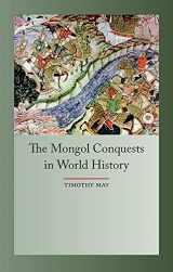 9781861898678-1861898673-The Mongol Conquests in World History (Globalities)