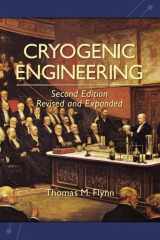 9780824753672-0824753674-Cryogenic Engineering, Revised and Expanded
