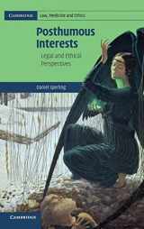 9780521877848-0521877849-Posthumous Interests: Legal and Ethical Perspectives (Cambridge Law, Medicine and Ethics, Series Number 7)