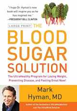 9780316196178-0316196177-The Blood Sugar Solution: The UltraHealthy Program for Losing Weight, Preventing Disease, and Feeling Great Now! (The Dr. Hyman Library, 1)