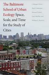 9780300101133-0300101139-The Baltimore School of Urban Ecology: Space, Scale, and Time for the Study of Cities