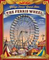 9781479571659-1479571652-George Ferris' Grand Idea: The Ferris Wheel (Story Behind the Name)