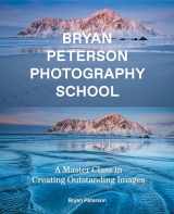 9780770433093-077043309X-Bryan Peterson Photography School: A Master Class in Creating Outstanding Images