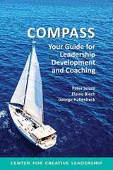9781604916515-1604916516-Compass: Your Guide for Leadership Development and Coaching