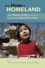 9781597430036-159743003X-From Home to Homeland: What Adoptive Families Need to Know before Making a Return Trip to China