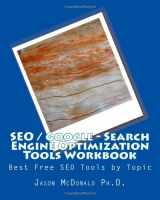 9781453666074-1453666079-SEO / Google Search Engine Optimization Tools Workbook: Best Free SEO Tools by Topic