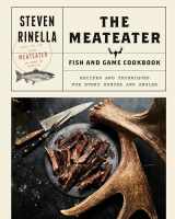 9780399590078-0399590072-The MeatEater Fish and Game Cookbook: Recipes and Techniques for Every Hunter and Angler