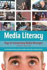9781440831157-1440831157-Media Literacy: Keys to Interpreting Media Messages