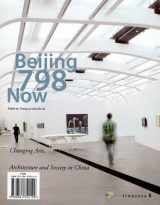 9789881752192-9881752191-Beijing 798 Now: Changing Art, Architecture and Society in China