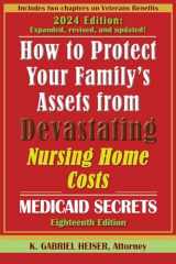 9781941123195-1941123198-How to Protect Your Family's Assets from Devastating Nursing Home Costs--Medicaid Secrets (18th ed.)
