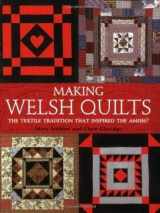 9780715329962-0715329960-Making Welsh Quilts
