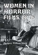 9780786423354-0786423358-Women in Horror Films, 1940s