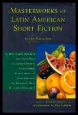 9780064315029-0064315029-Masterworks Of Latin American Short Fiction: Eight Novellas