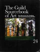 9781880140680-1880140683-The Guild Sourcebook of Art: The Resource for Finding and Commisioning Artists (Volume 24)