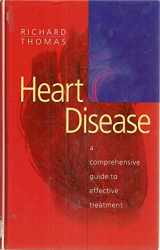 9780754036890-0754036898-Heart Disease: A Comprehensive Guide to Effective Treatment