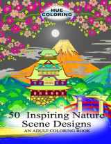 9781523981199-1523981199-50 Inspiring Nature Scene Designs: An Adult Coloring Book