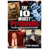 9781784282387-1784282383-The 10 Worst Psychopaths