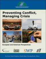 9780984854417-098485441X-Preventing Conflict, Managing Crisis: European and American Perspectives