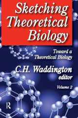 9781138532601-1138532606-Sketching Theoretical Biology: Toward a Theoretical Biology, Volume 2
