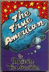 9780385005982-0385005989-The true American: A folk fable