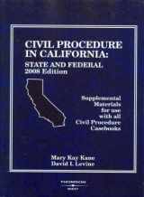 9780314190529-031419052X-Civil Procedure in California: State and Federal Supplemental Materials for use with all Civil Procedure Casebooks, 2008 Edition