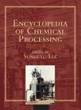 9780824755638-0824755634-Encyclopedia of Chemical Processing (Online) (ENCYCLOPEDIA OF CHEMICAL PROCESSING AND DESIGN)