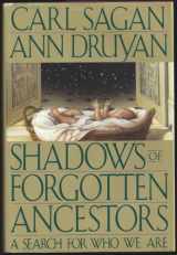 9780394534817-0394534816-Shadows of Forgotten Ancestors: A Search for Who We Are