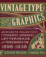 9781581158922-1581158920-Vintage Type and Graphics: An Eclectic Collection of Typography, Ornament, Letterheads, and Trademarks from 1896 to 1936