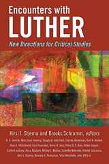 9780664262167-0664262163-Encounters with Luther: New Directions for Critical Studies