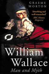 9780750935234-0750935235-William Wallace: Man and Myth