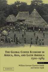 9780521521727-0521521726-The Global Coffee Economy in Africa, Asia, and Latin America, 1500–1989
