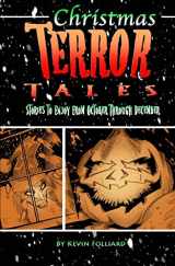 9781463786946-1463786948-Christmas Terror Tales: Stories to Enjoy from October through December