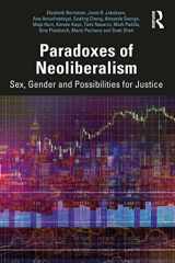 9780367511593-0367511592-Paradoxes of Neoliberalism: Sex, Gender and Possibilities for Justice (Social Justice)