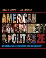 9781133587897-1133587895-American Government and Politics: Deliberation, Democracy and Citizenship