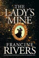 9781496447579-1496447573-The Lady's Mine: A Lighthearted Christian Romance Novel set in the 1870s California Gold Rush