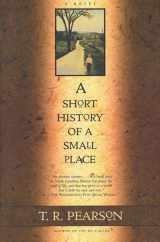 9780805033205-0805033203-A Short History of a Small Place: A Novel