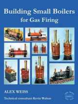 9781909358034-1909358037-Building Small Boilers for Gas Firing