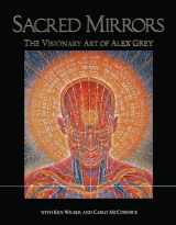 9780892812578-0892812575-Sacred Mirrors: The Visionary Art of Alex Grey