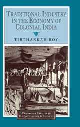 9780521650120-0521650127-Traditional Industry in the Economy of Colonial India (Cambridge Studies in Indian History and Society, Series Number 5)