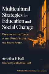 9780807746691-080774669X-Multicultural Strategies for Education and Social Change: Carriers of the Torch in the United States and South Africa (Multicultural Education)