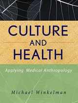 9780470403075-0470403071-Culture and Health: Applying Medical Anthropology