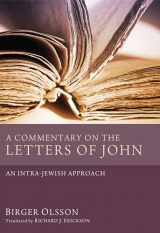 9781608997749-160899774X-A Commentary on the Letters of John: An Intra-Jewish Approach