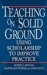 9780787901332-0787901334-Teaching on Solid Ground: Using Scholarship to Improve Practice