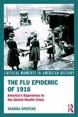 9780415636858-041563685X-The Flu Epidemic of 1918: America's Experience in the Global Health Crisis (Critical Moments in American History)